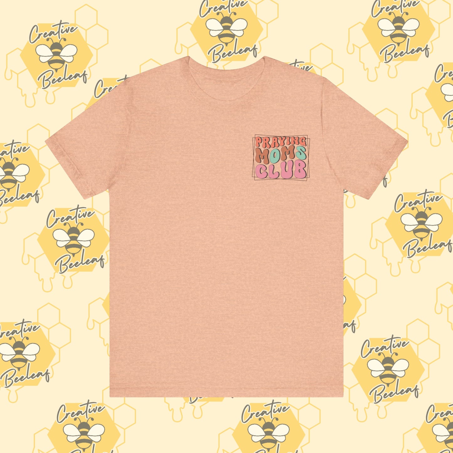 Praying Moms Club Tee