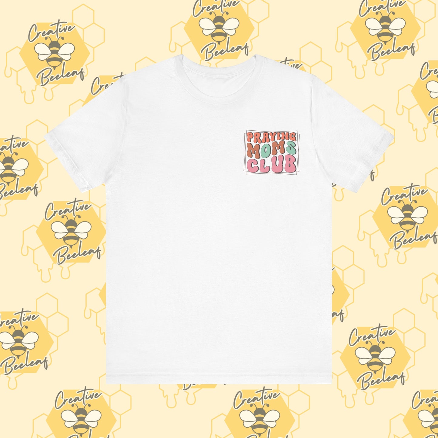 Praying Moms Club Tee