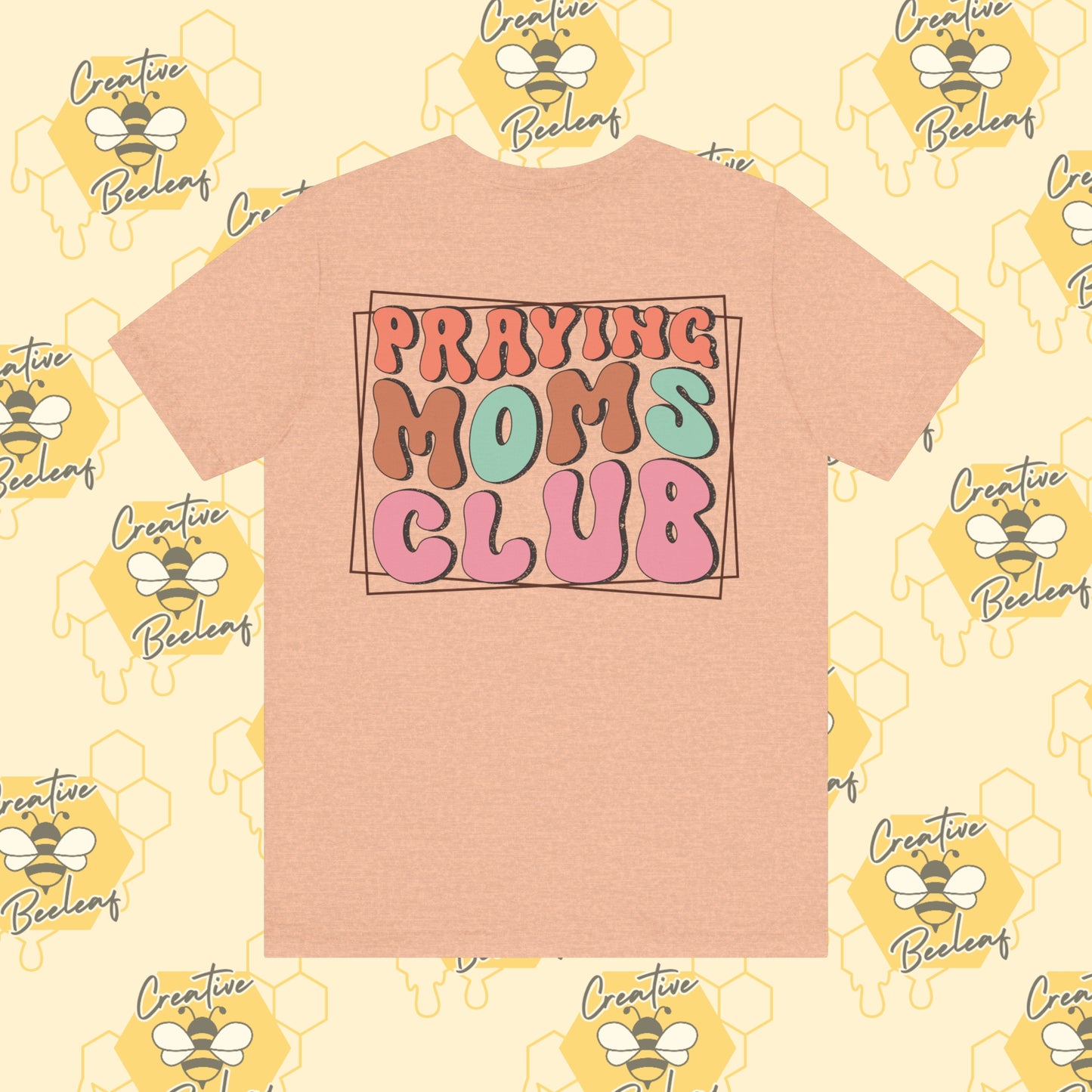 Praying Moms Club Tee