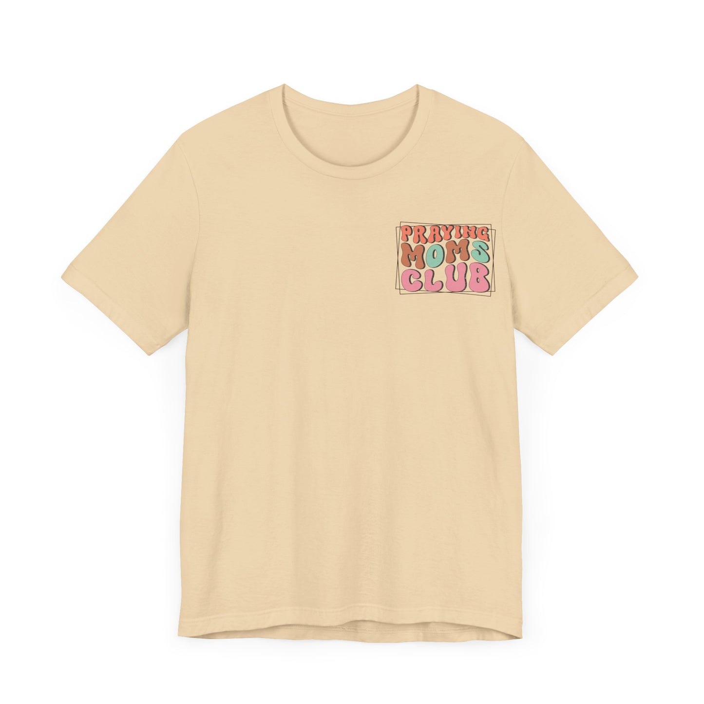 Praying Moms Club Tee