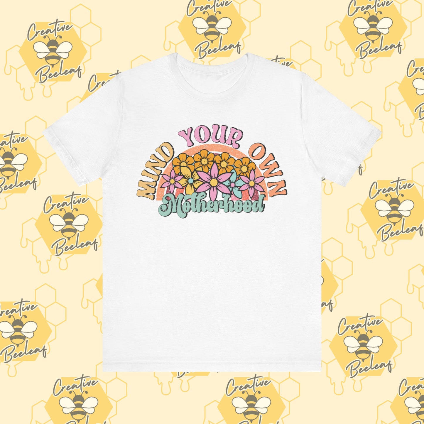 Mind Your Own Motherhood Rainbow Mom Tee