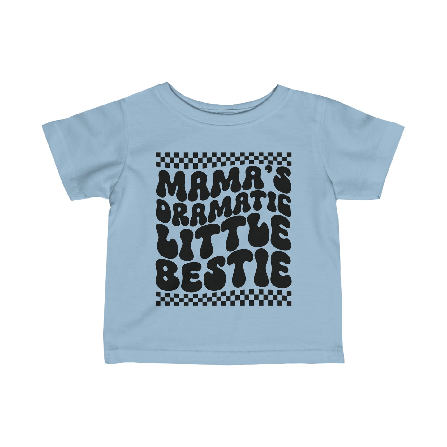 Mama's Dramatic Li'l Bestue Infan Jersey Tee