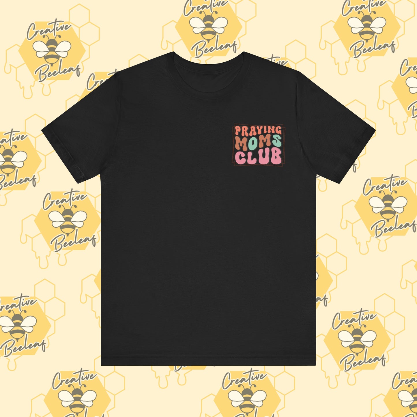 Praying Moms Club Tee