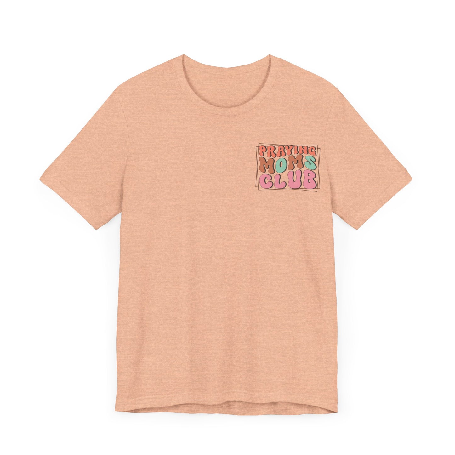 Praying Moms Club Tee