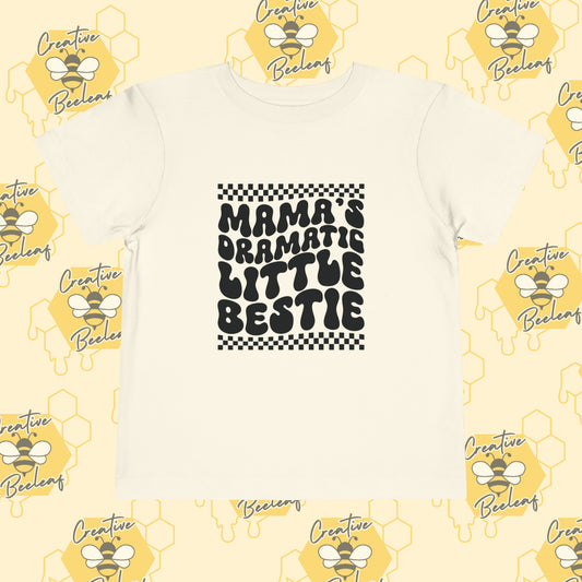 Mama's Dramatic Little Bestie Toddler Short Sleeve Tee